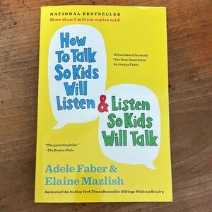 How to Talk So Kids Will Listen & Listen So Kids Will Talk Book